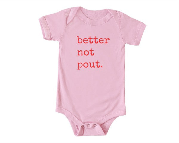 Baby bodysuit with “Better Not Pout” graphic print, snap-leg closure, soft cotton knit