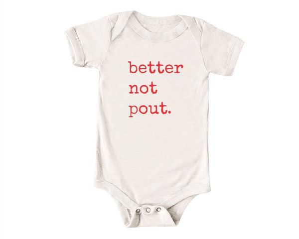 Baby bodysuit with “Better Not Pout” graphic print, snap-leg closure, soft cotton knit