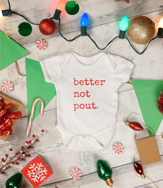 Baby bodysuit with “Better Not Pout” graphic print, snap-leg closure, soft cotton knit

