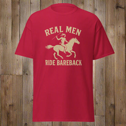 Real Men Ride Bareback T-Shirt